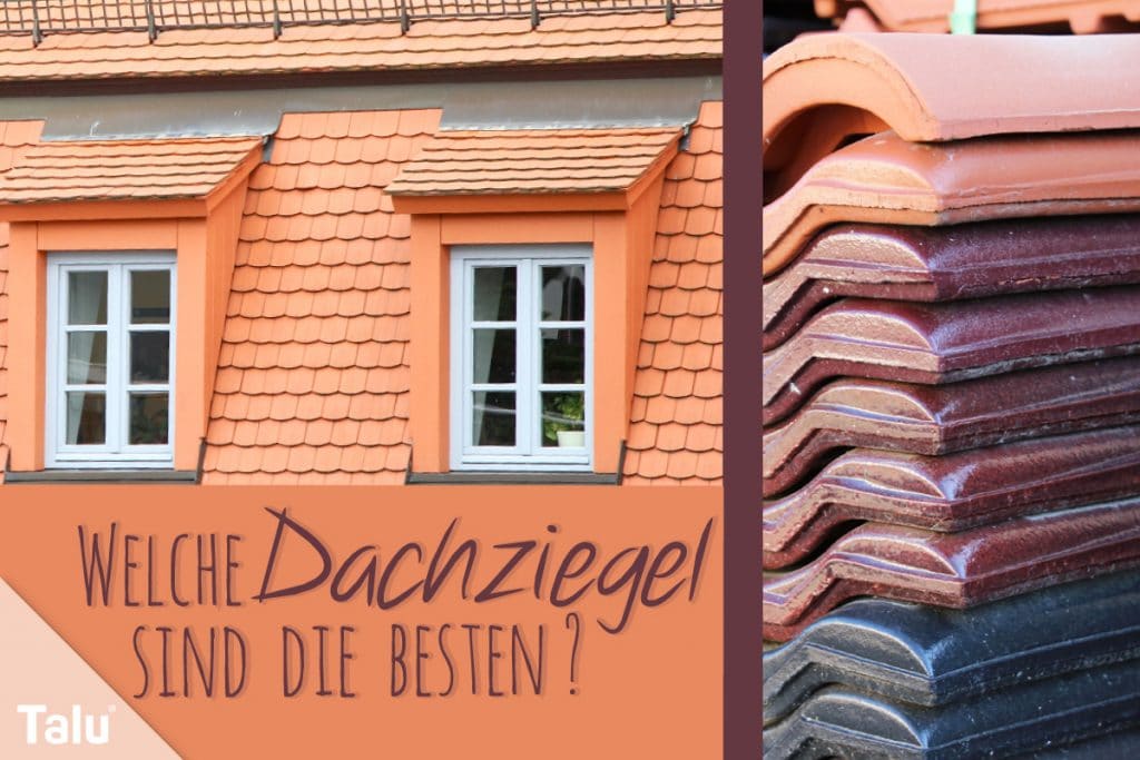 Welche Dachziegel sind die Besten, Empfehlung für Dachsteine